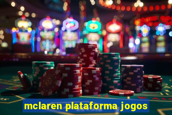 mclaren plataforma jogos